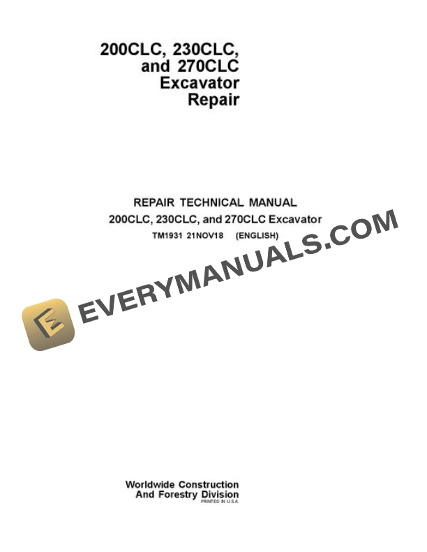 John Deere 200CLC 230CLC 270CLC Excavator Repair Technical Manual TM1931 21NOV18 PDF