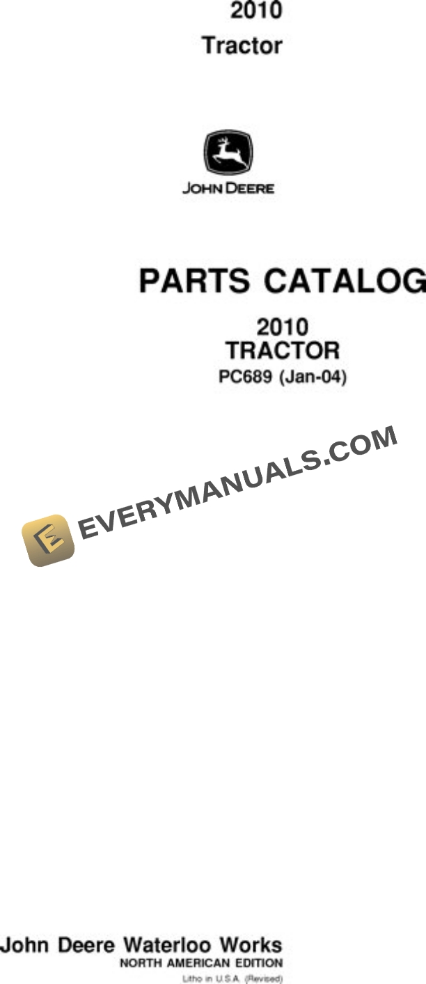 John Deere 2010 Tractor Parts Catalog PC689