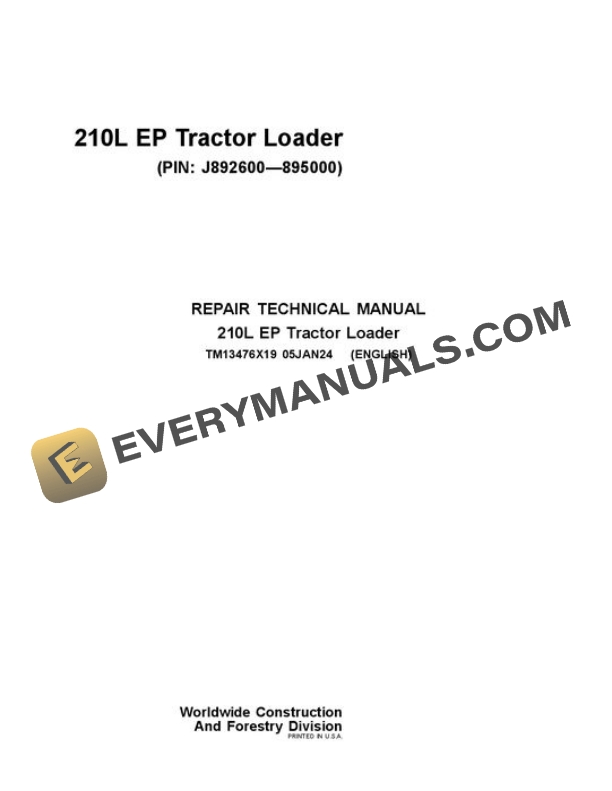 John Deere 210L EP Tractor Loader Repair Manual TM13476X19