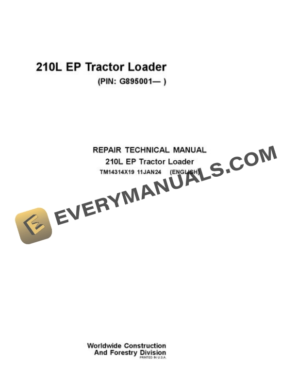 John Deere 210L EP Tractor Loader Repair Manual TM14314X19