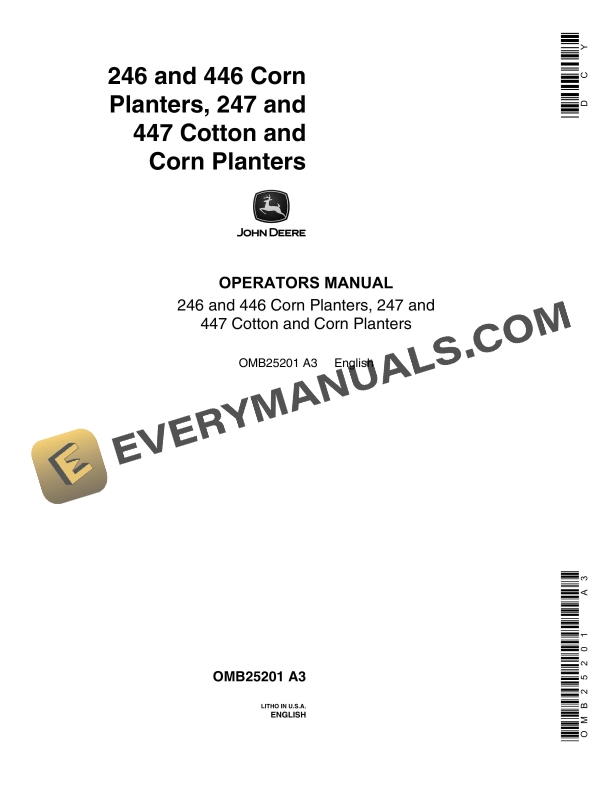 John Deere 246 and 446 Corn Planter 247 and 447 Cotton and Corn Planter Operator Manual OMB25201 1