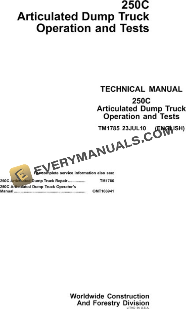 John Deere 250C Articulated Dump Truck Operation and Test Technical Manual TM1785 23JUL10 PDF