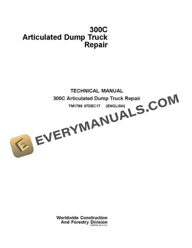 John Deere 300C Articulated Dump Truck Repair Manual TM1788