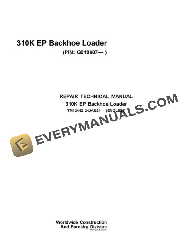 John Deere 310K EP Backhoe Loader Repair Manual TM12442 24JAN24 PDF