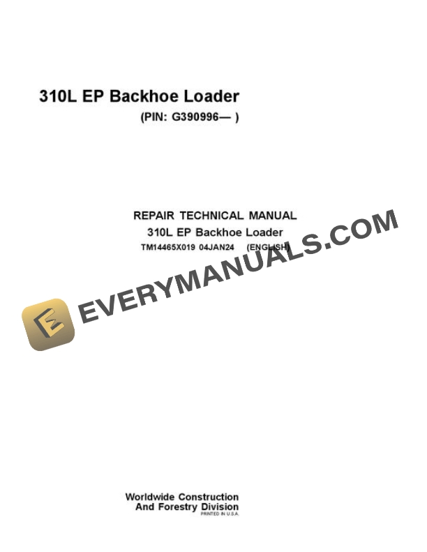 John Deere 310L EP Backhoe Loader Repair Manual TM14465X019
