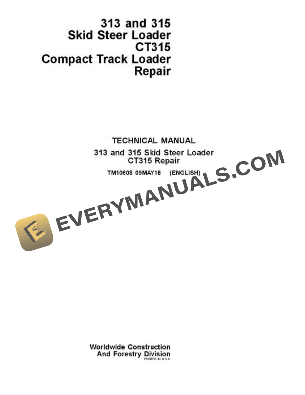John Deere 313 315 CT315 Skid Steer Repair Manual TM10608