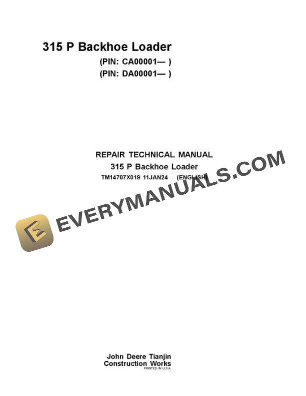 John Deere 315 P Backhoe Loader Repair Manual TM14707X019