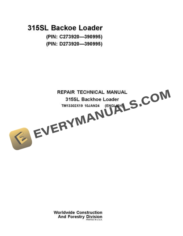 John Deere 315SL Backhoe Loader Repair Manual TM13302X19