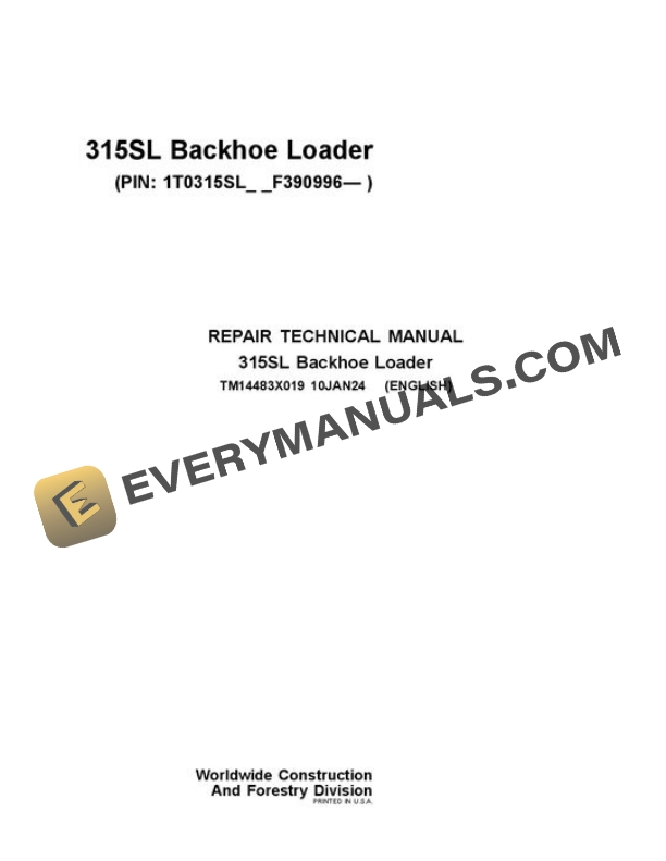John Deere 315SL Backhoe Loader Repair Manual TM14483X019