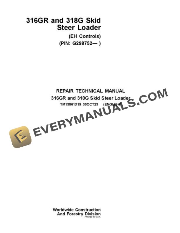 John Deere 316GR 318G Skid Steer Repair Manual TM13861X19