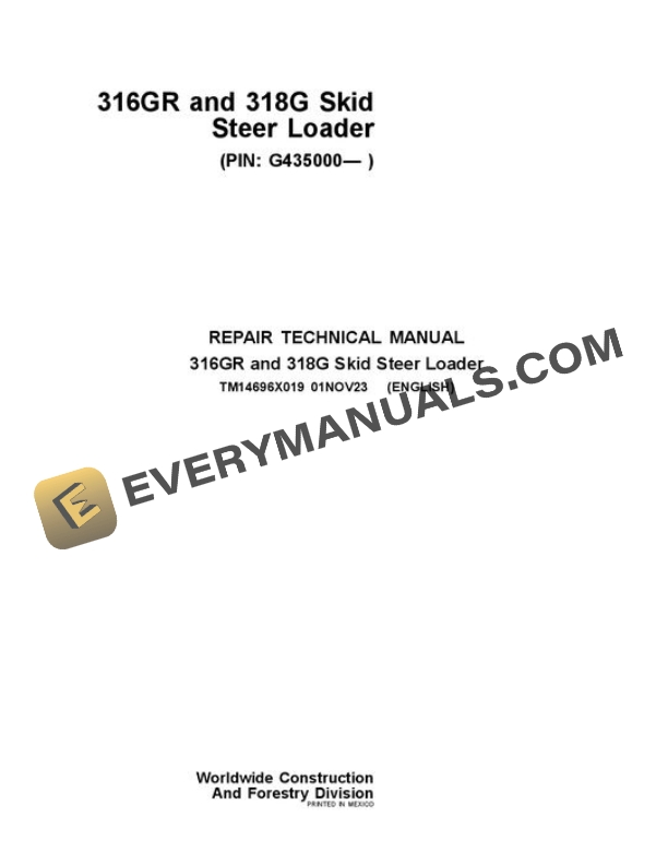 John Deere 316GR 318G Skid Steer Repair Manual TM14696X019