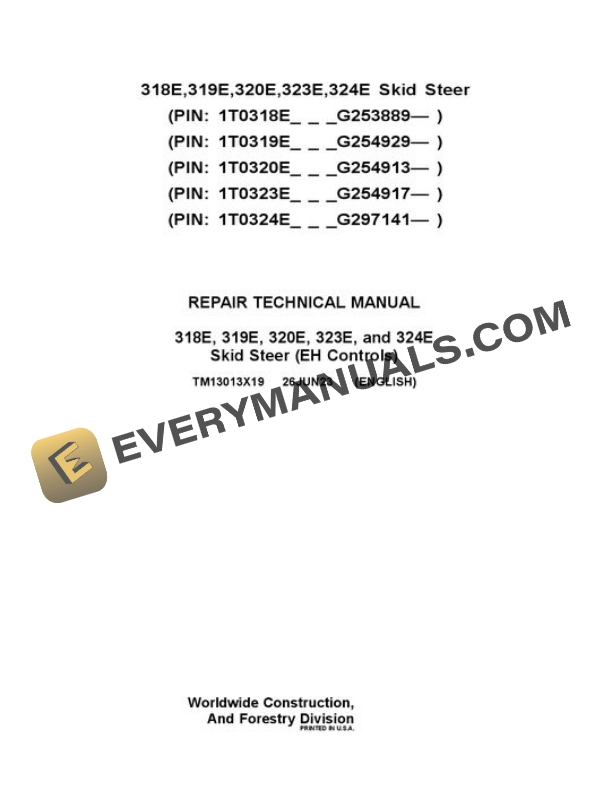 John Deere 318E 319E 320E 323E 324E Skid Steer Repair Manual TM13013X19