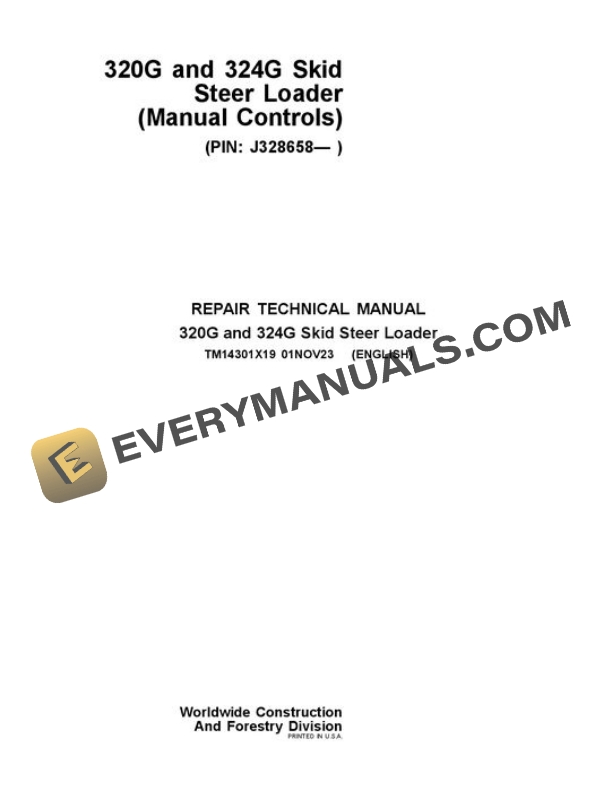 John Deere 320G 324G Skid Steer Repair Manual TM14301X19 2 John Deere 320G 324G Skid Steer Repair Manual TM14301X19