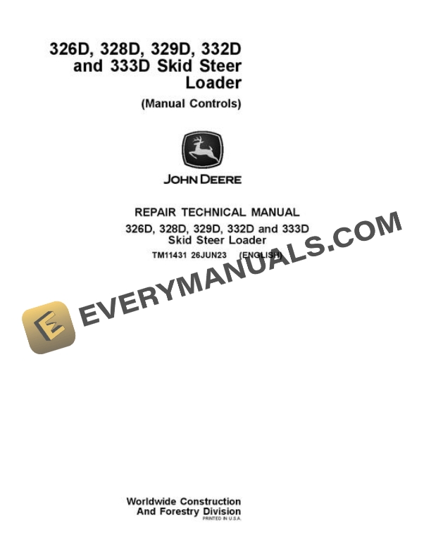 John Deere 326D 328D 329D 332D 333D Skid Steer Repair Manual TM11431