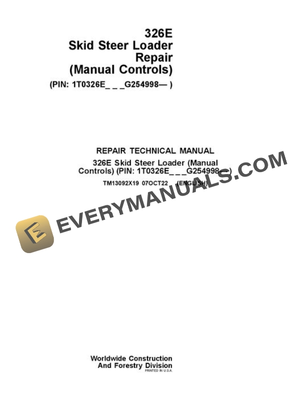 John Deere 326E Skid Steer Repair Technical Manual TM13092X19 07OCT22 PDF