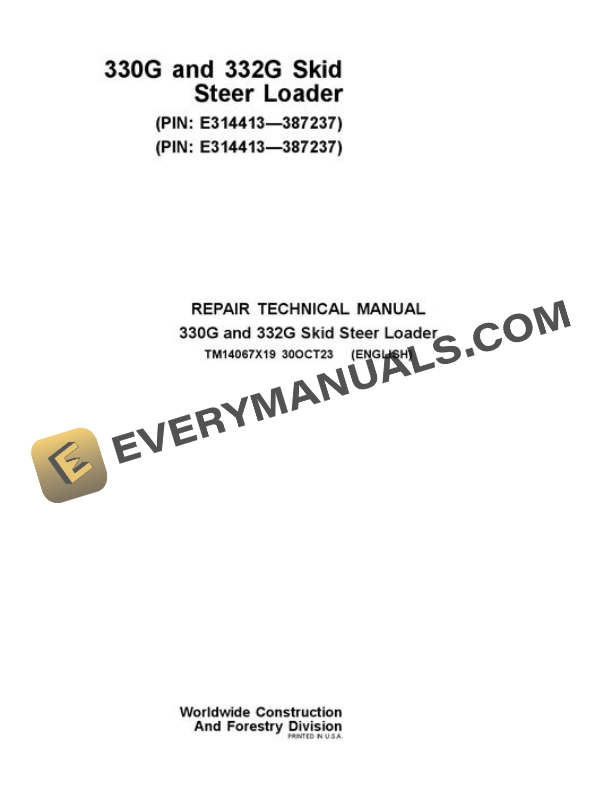 John Deere 330G 332G Skid Steer Repair Manual TM14067X19