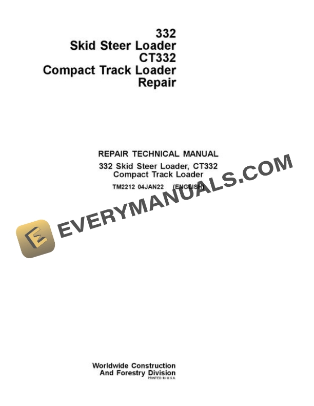 John Deere 332D CT332 Skid Steer Repair Manual TM2212