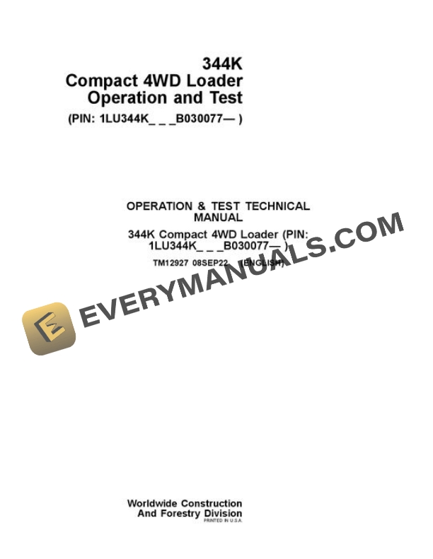 John Deere 344K (SN. from B030077) 4WD Loader Diagnostic Operation and Test Manual TM12927 08SEP22