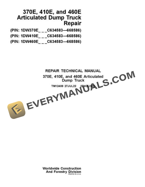 John Deere 370E 410E 460E Articulated Dump Truck Repair Technical Manual TM12409 27JUL22 PDF