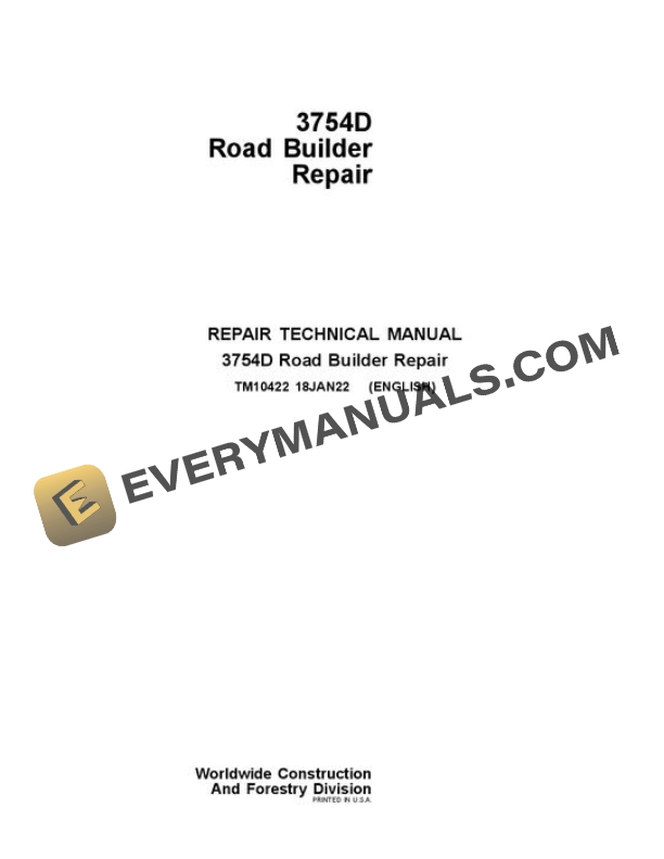 John Deere 3754D Road Builder Repair Manual TM10422