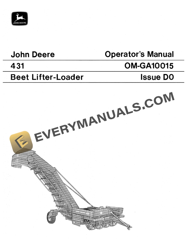 John Deere 431 BEET LIFTER LOADERS Operator Manual OMGA10015 1