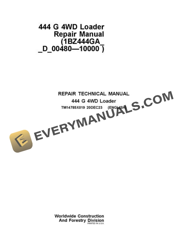 John Deere 444 G Loader Repair Manual TM14785X019
