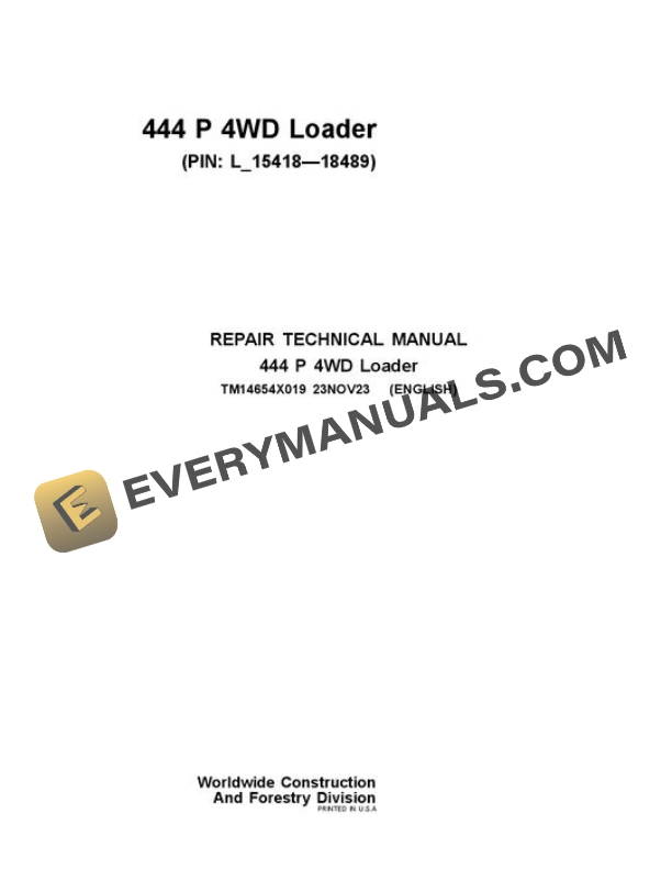 John Deere 444 P Loader Repair Manual TM14654X019