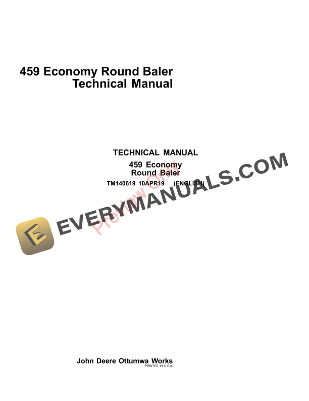 John Deere 459 Economy Round Baler Technical Manual TM140619 10APR19