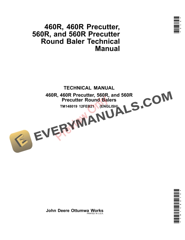 John Deere 460R, 460R Precutter, 560R, and 560R Precutter Round Baler Technical Manual TM148019 12FEB21