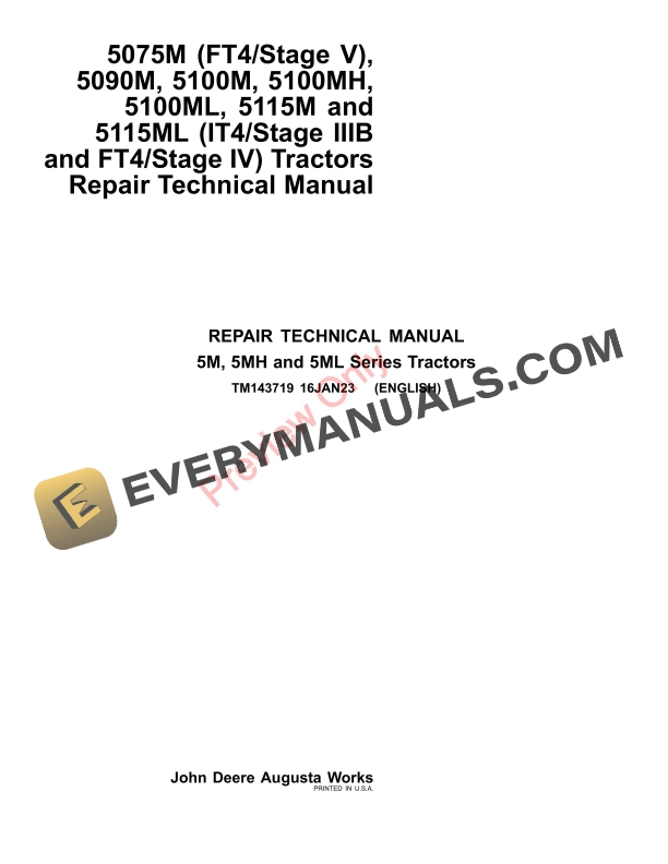 John Deere 5075M (FT4 Stage V) 5090M 5100M 5100MH 5100ML 5115M and 5115ML (IT4 Stage IIIB and FT4 Stage IV) Tractors Repair Technical Manual TM143719 16JAN23 PDF
