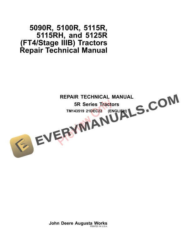 John Deere 5090R, 5100R, 5115R, 5115RH, and 5125R (FT4Stage IIIB) Tractors Repair Technical Manual TM143519 21DEC22 PDF