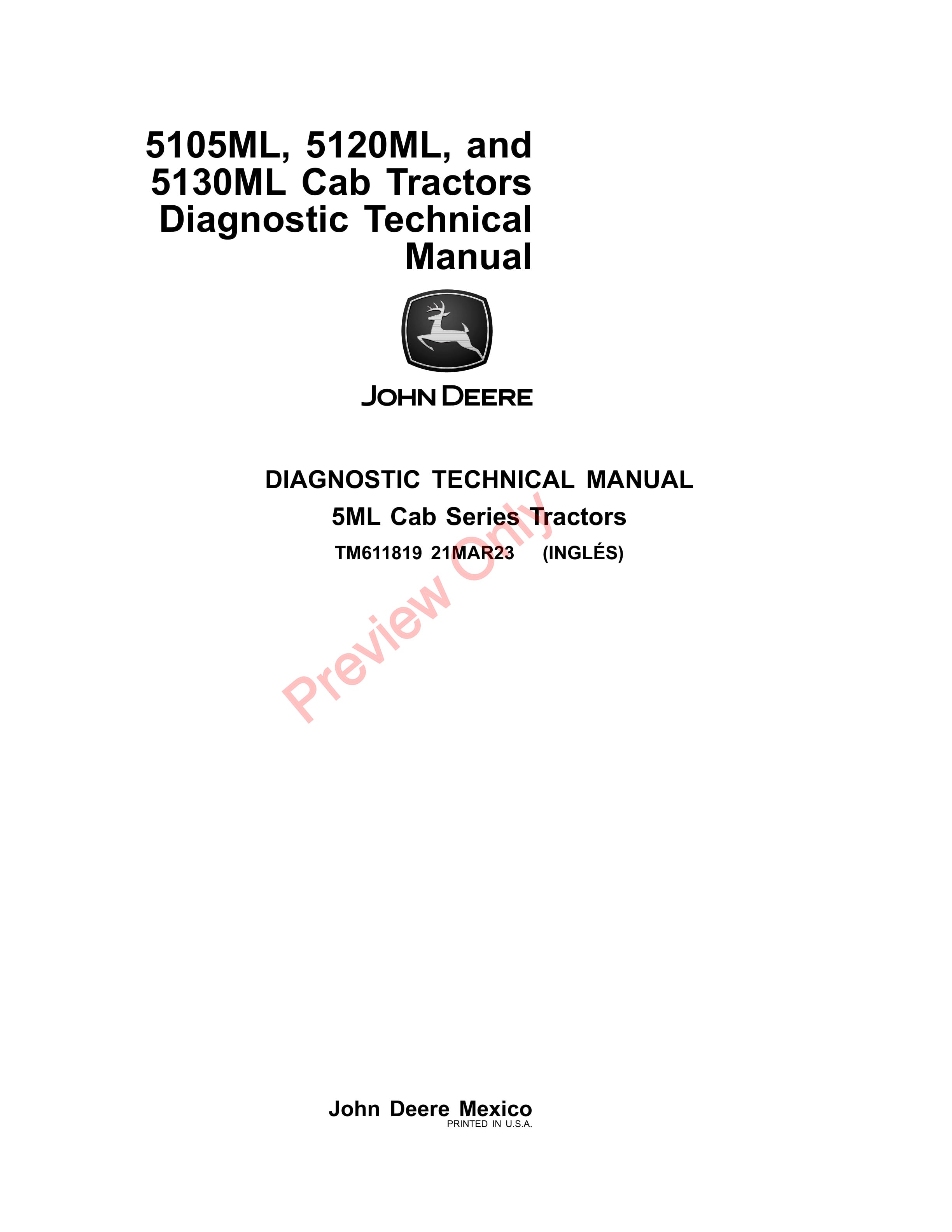 John Deere 5105ML 5120ML and 5130ML Cab Tractors Diagnostic Technical Manual TM611819 21MAR23 1