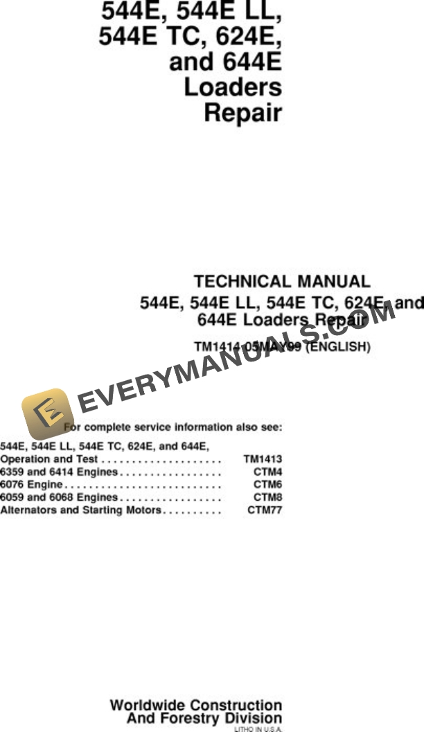 John Deere 544E 544ELL 544ETC 624E 644E Loader ARepair Technical Manual TM1414 05MAY99 PDF