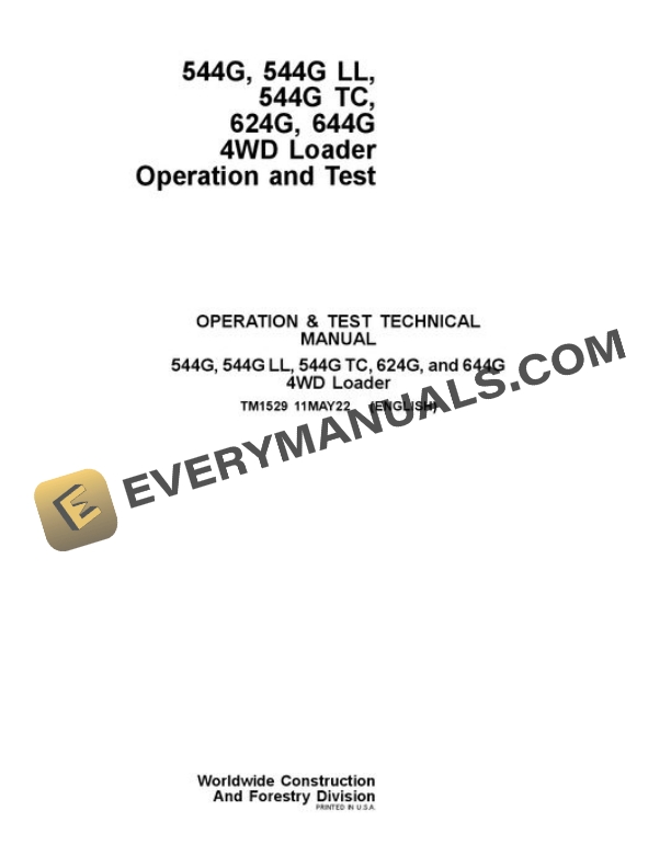 John Deere 544G 544GH 544GLL 544GTC 624G 644G Loader Test Manual TM1529
