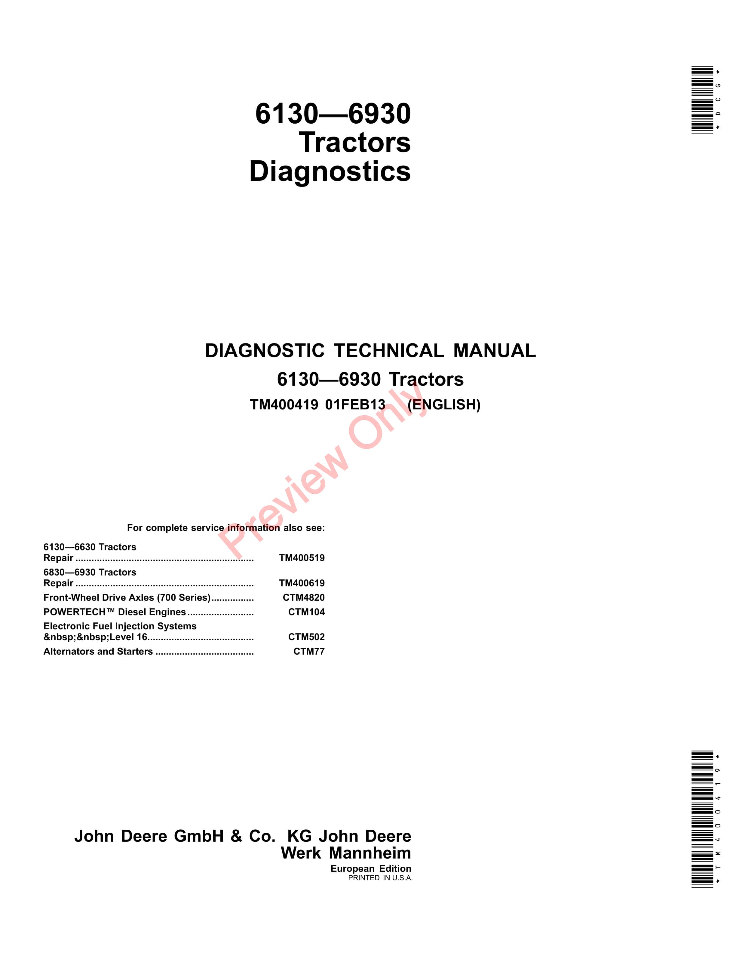 John Deere 6130 6230 6330 6430 6530 6534 6630 6830 and 6930 Tractors Diagnostic Technical Manual TM400419 01FEB13 1