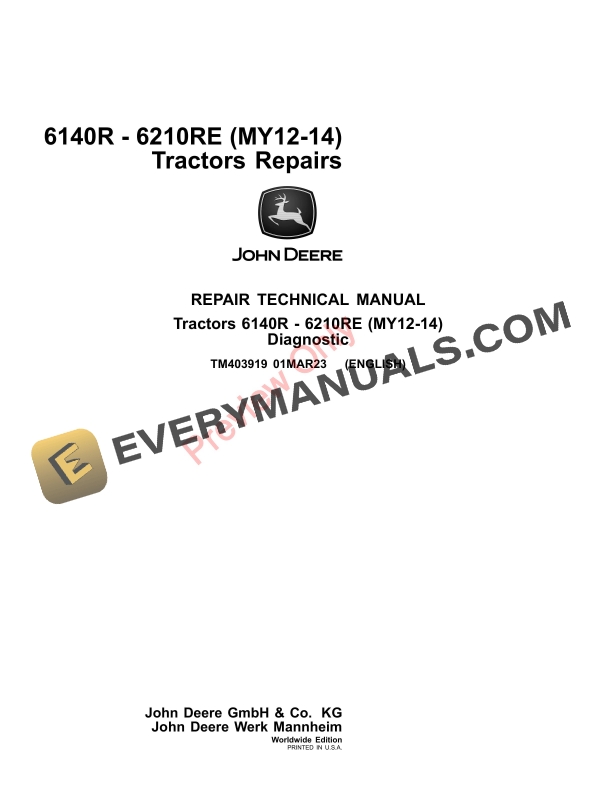 John Deere 6140R 6210RE MY12 14 Tractors Repair Technical Manual TM403919 01MAR23 1
