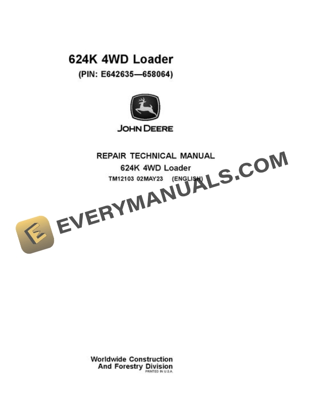 John Deere 624K Loader Repair Manual TM12103