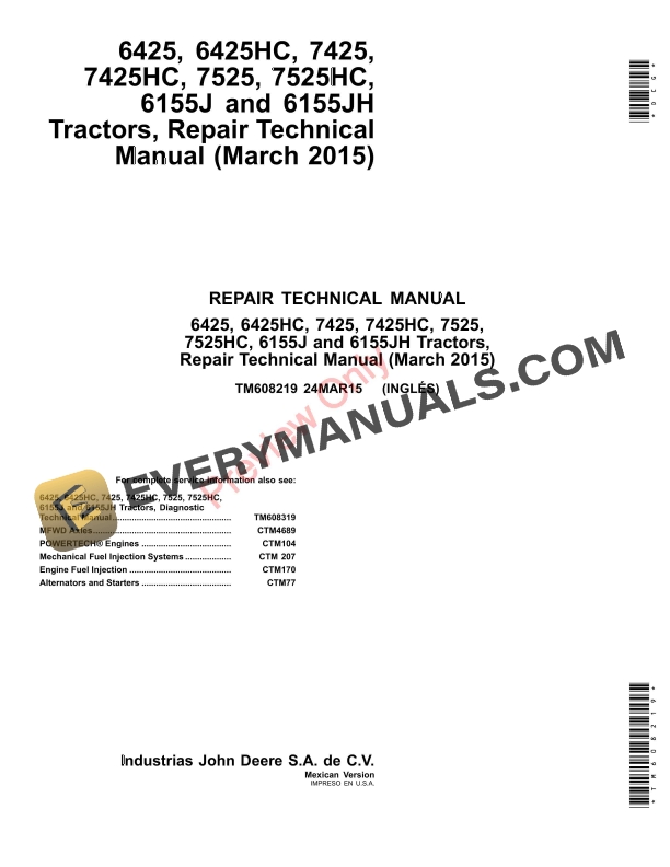 John Deere 6425, 6425HC, 7425, 7425HC, 7525, 7525HC, 6155J and 6155JH Tractors Repair Technical Manual TM608219 24MAR15