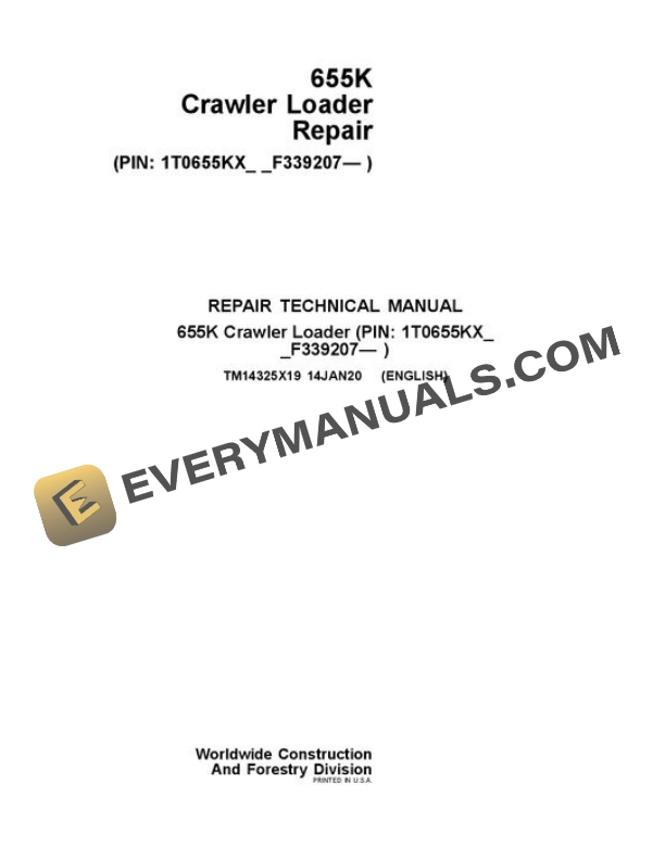 John Deere 655K Crawler Loader Repair Manual TM14325X19 2 John Deere 655K Crawler Loader Repair Manual TM14325X19