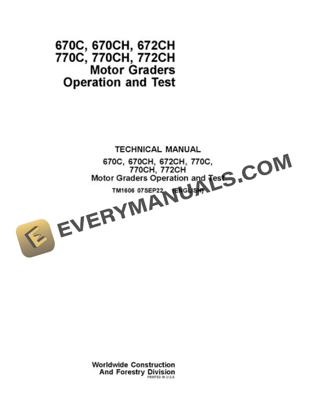 John Deere 670C 670CH 672CH 770C 770CH 772CH Motor Grader Test Manual TM1606