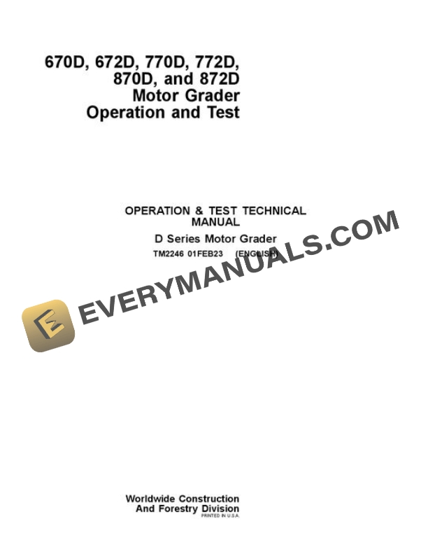 John Deere 670D 672D 770D 772D 870D 872D Motor Grader Test Manual TM2246