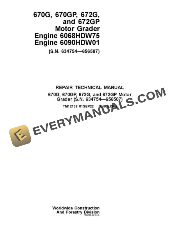 John Deere 670G 670GP 672G 672GP Motor Grader Repair Manual TM12138