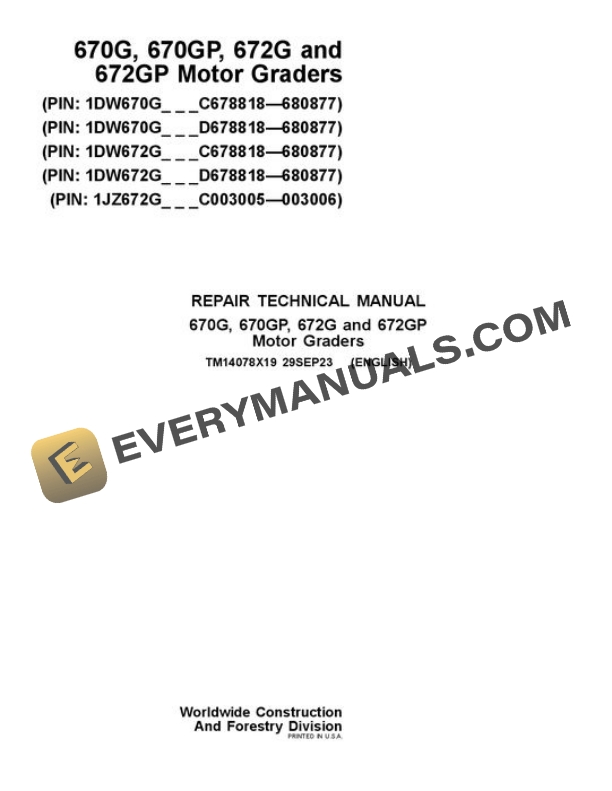 John Deere 670G 670GP 672G 672GP Motor Grader Repair Manual TM14078X19