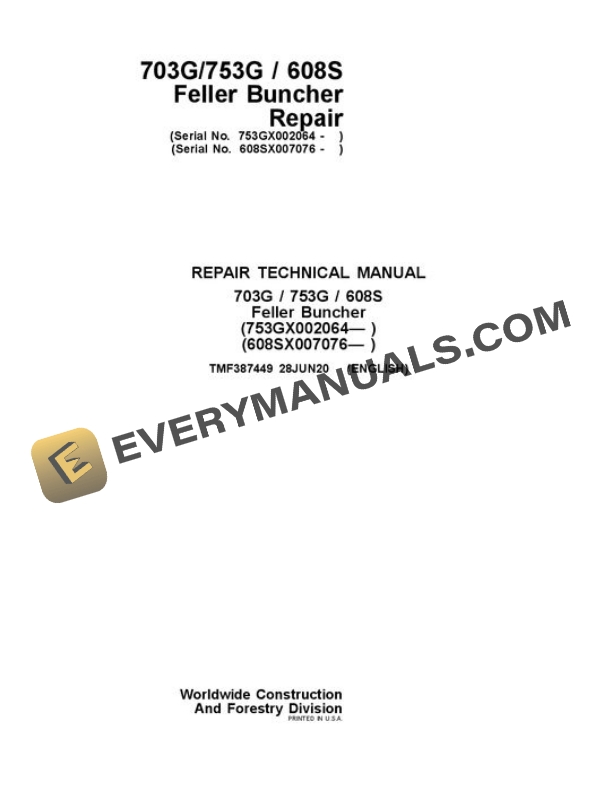 John Deere 703G 753G 608S Feller Buncher Repair Manual TMF387449