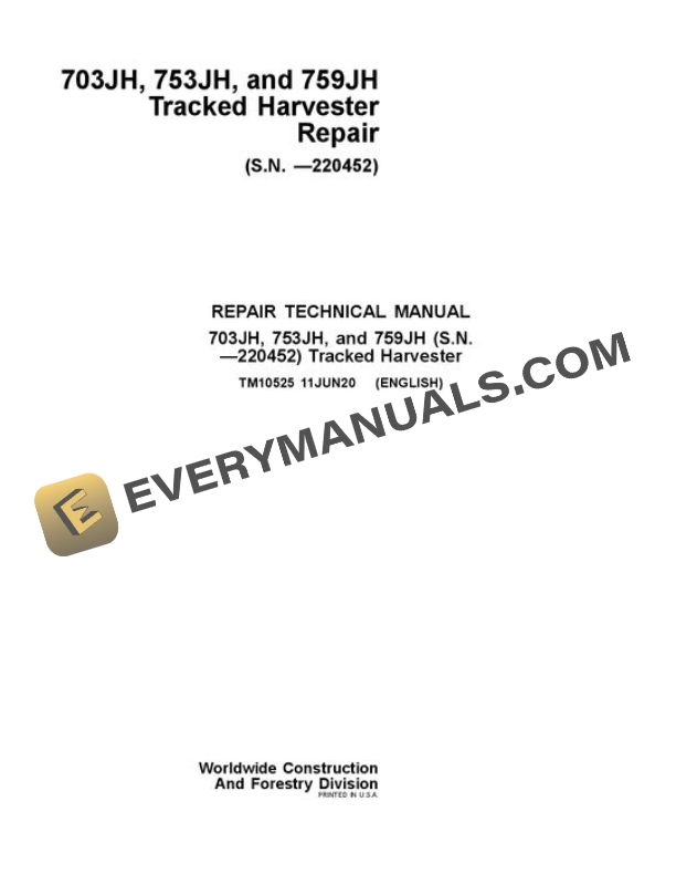 John Deere 703JH 753JH 759JH Tracked Harvester Repair Manual TM10525