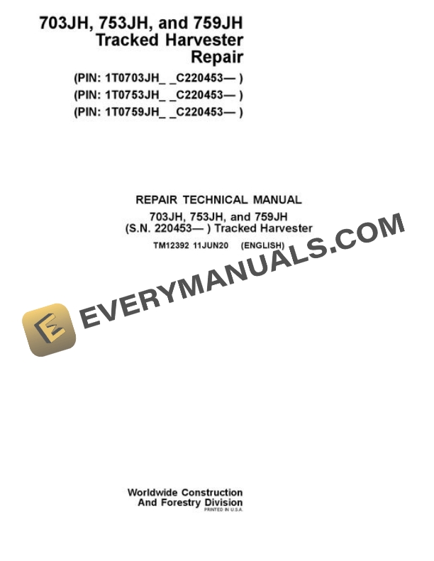John Deere 703JH 753JH 759JH Tracked Harvester Repair Manual TM12392