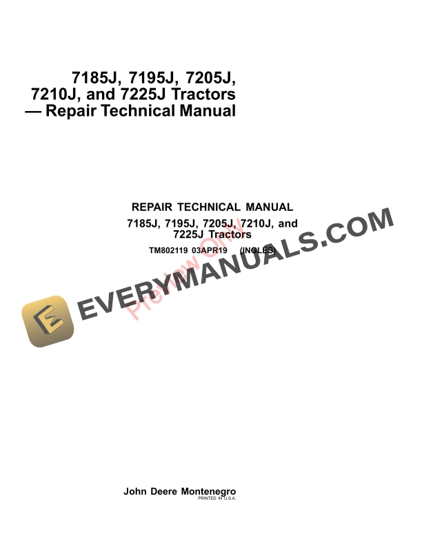 John Deere 7185J 7195J 7205J 7210J and 7225J Tractors Repair Technical Manual TM802119 03APR19 1