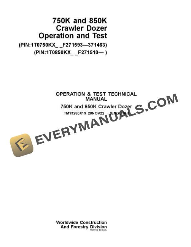 John Deere 750K 850K Crawler Dozer Operation and Test Technical Manual TM13280X19 28NOV22 PDF