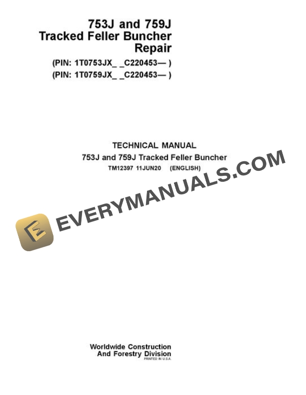 John Deere 753J 759J Feller Buncher Repair Technical Manual TM12397 11JUN20 PDF