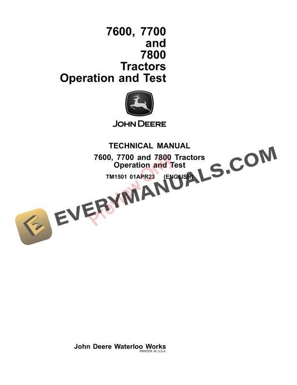 John Deere 7600, 7700 and 7800 Tractors (000000-999999) Technical Manual TM1501 01APR23